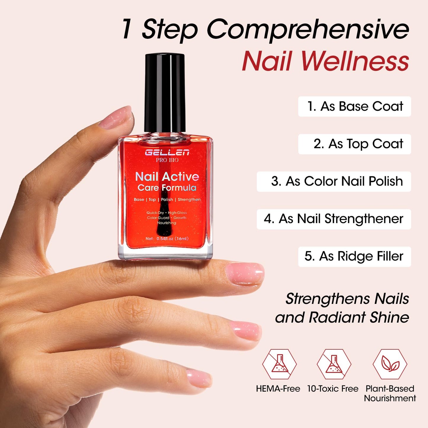 Gellen Active Glow Nail Polish One Step Ridge Filler Nail Strengthener with Hexanal & Pro-VE B5, Pomegranate Seed Oil for Healthier Glossier Nails